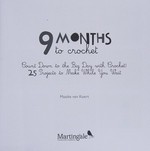 9 months to crochet 