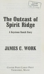The outcast of Spirit Ridge 