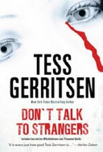 Don't talk to strangers: Tess Gerritsen.