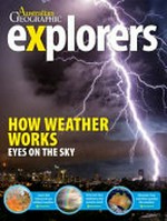 How weather works : eyes on the sky [editor Lauren Smith].