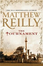 The tournament: Matthew Reilly.
