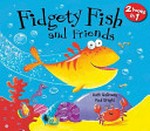 Fidgety fish and friends collection