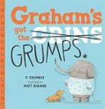 Graham's got the grumps
