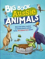 Big book of Aussie animals: written by Nadia Polak ; illustrated by Simon Williams.