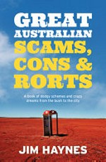 Great Australian scams, cons & rorts