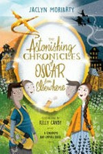 The astonishing chronicles of oscar from elsewhere