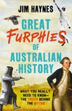 Great furphies of Australian history 