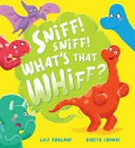 Sniff! Sniff! What's that whiff?