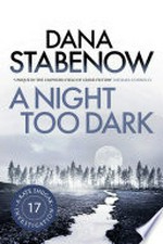 A night too dark: Dana Stabenow.