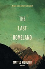 The last homeland: Matteo Righetto.