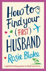 How to find your (first) husband: Rosie Blake.