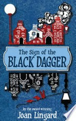 Sign of the black dagger: Joan Lingard.