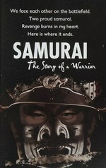 Samurai : the story of a warrior.
