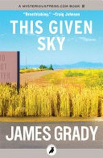 This given sky: James Grady.