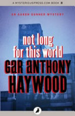 Not long for this world: Gar Anthony Haywood.