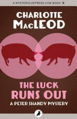 The luck runs out: Charlotte MacLeod.