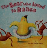 The bear who loved to dance