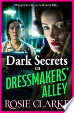Dark secrets on Dressmakers' Alley: Rosie Clarke.