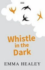 Whistle in the dark