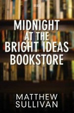 Midnight at the Bright Ideas bookstore