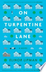 On Turpentine Lane: Elinor Lipman.