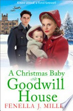 A Christmas baby at Goodwill House: Fenella J. Miller.