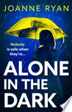 Alone in the dark: Joanne Ryan.