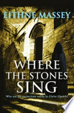 Where the stones sing: Eithne Massey.