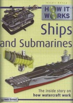 Ships and submarines : the inside story of how marine machines work