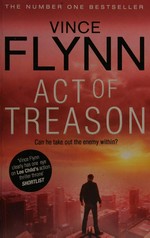 Act of treason: Vince Flynn.