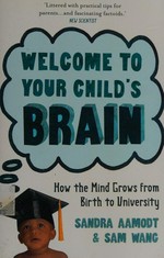 Welcome to your child's brain 