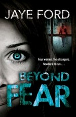 Beyond fear: Jaye Ford.