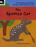 The spotted cat: a dreaming narrative.