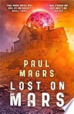 Lost on Mars: Paul Magrs.
