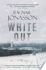 Whiteout: Ragnar Jonasson.