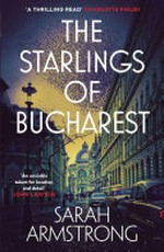The starlings of Bucharest: Sarah Armstrong.