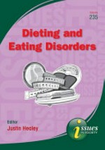 Dieting and eating disorders: editor, Justin Healey.