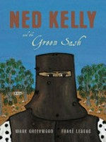 Ned Kelly and the green sash