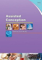 Assisted conception: edited by Justin Healey.