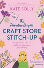 The paradise heights craft store stitch-up