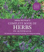 Jekka McVicar's complete book of herbs in Australia 
