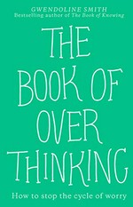 The book of overthinking 
