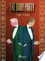 The baby party: F. Scott Fitzgerald.