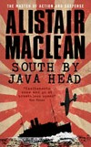 South by Java Head /1: Alistair MacLean.