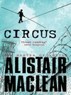 Circus: Alistair MacLean.