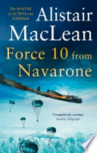 Force 10 from Navarone: Alistair MacLean.