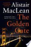The Golden Gate: Alistair MacLean.