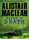 River of death: Alistair MacLean.