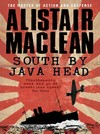 South by Java Head: Alistair MacLean.