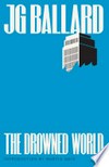 The drowned world: J. G. Ballard.